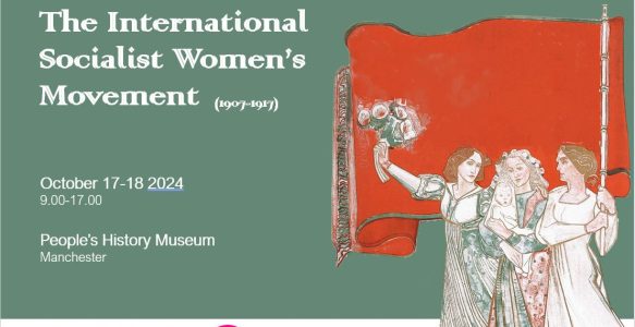 Report: Conference on the International Socialist Women’s Movement (1907-1917); Manchester, October 17-18 2024